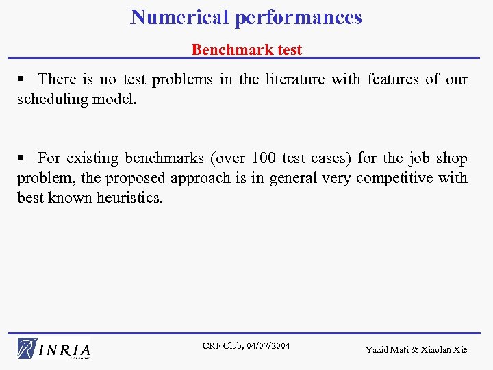 Numerical performances Benchmark test § There is no test problems in the literature with