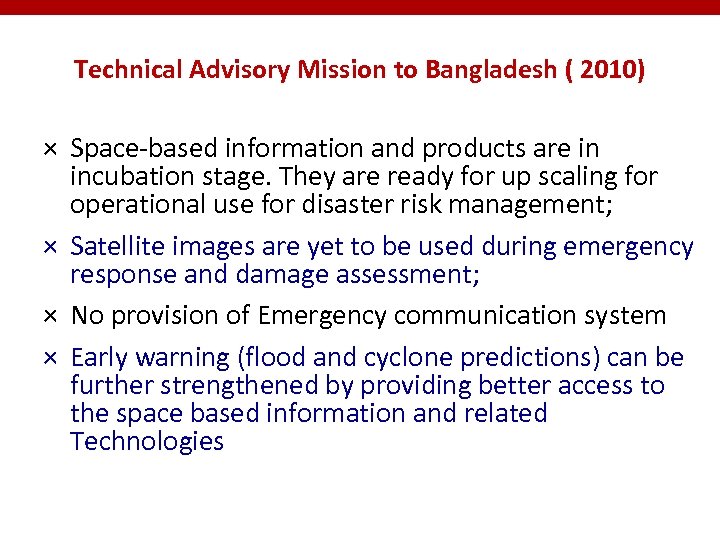 Technical Advisory Mission to Bangladesh ( 2010) × Space-based information and products are in