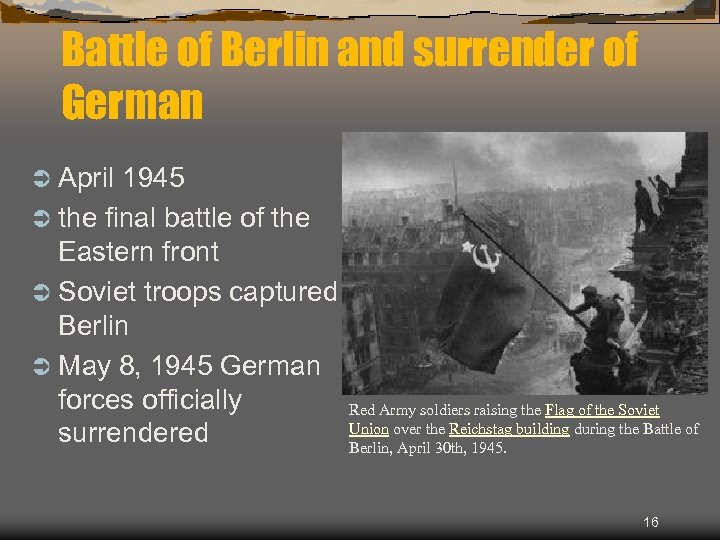 Battle of Berlin and surrender of German Ü April 1945 Ü the final battle