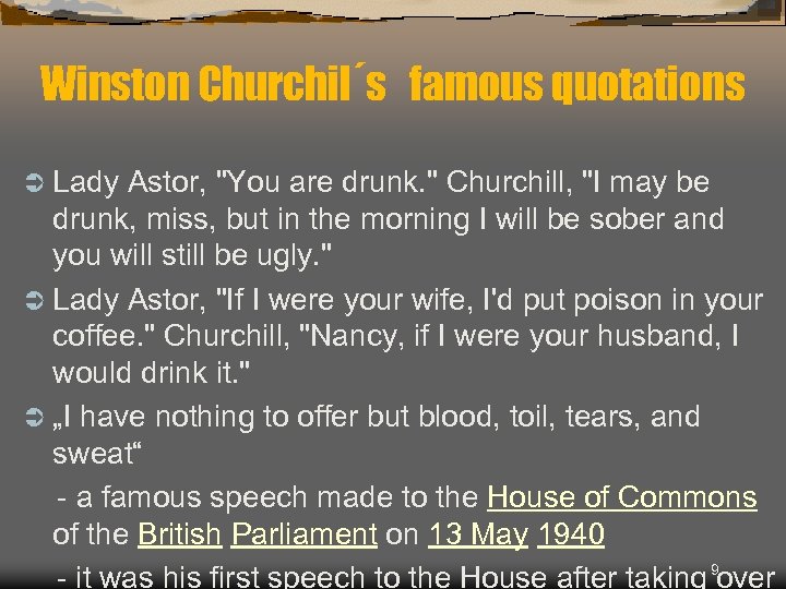 Winston Churchil´s famous quotations Ü Lady Astor, 