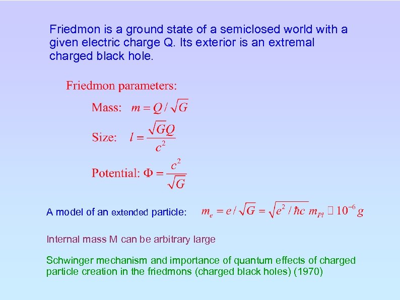 Friedmon is a ground state of a semiclosed world with a given electric charge