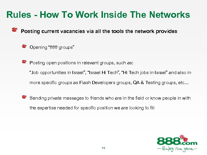 Rules - How To Work Inside The Networks Posting current vacancies via all the