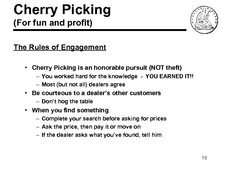 Cherry Picking (For fun and profit) The Rules of Engagement • Cherry Picking is