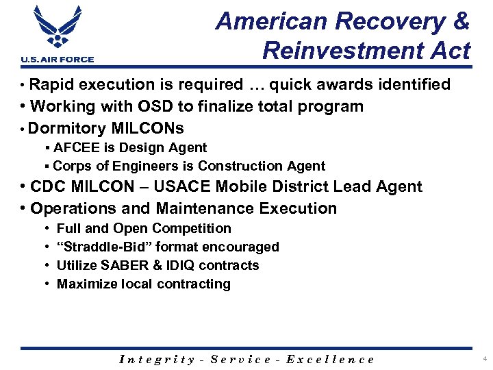 American Recovery & Reinvestment Act • Rapid execution is required … quick awards identified