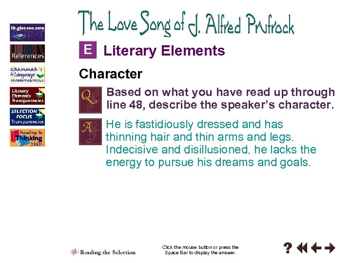 E Literary Elements Character Based on what you have read up through line 48,