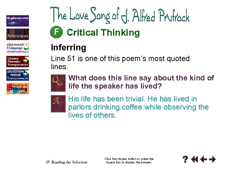 F Critical Thinking Inferring Line 51 is one of this poem’s most quoted lines.
