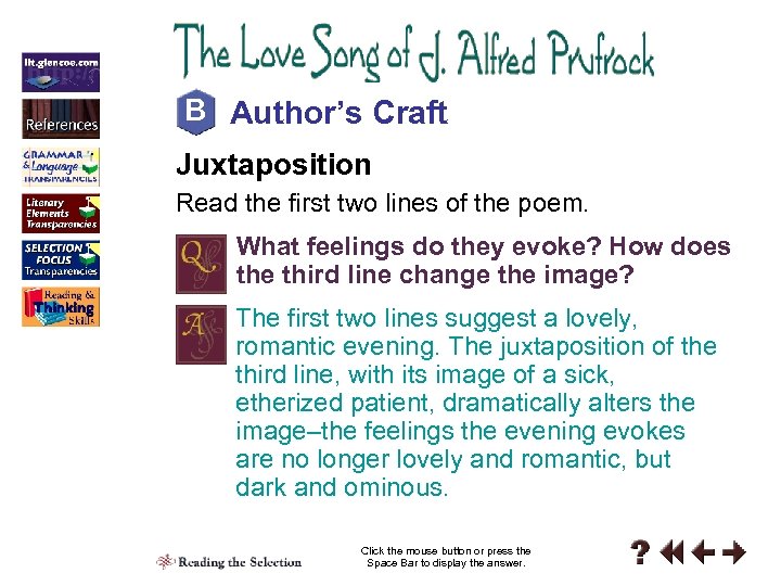 B Author’s Craft Juxtaposition Read the first two lines of the poem. What feelings