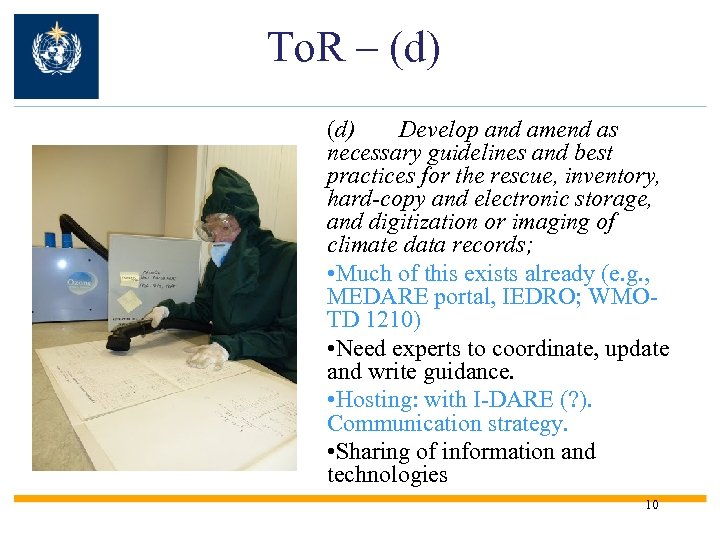 To. R – (d) Develop and amend as necessary guidelines and best practices for