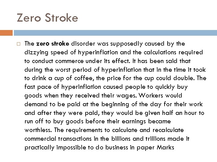 Zero Stroke The zero stroke disorder was supposedly caused by the dizzying speed of