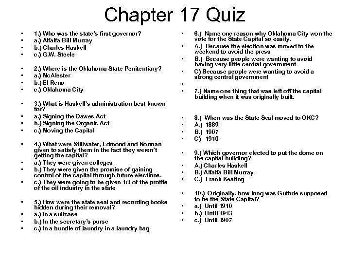 Chapter 17 Quiz • • 1. ) Who was the state’s first governor? a.