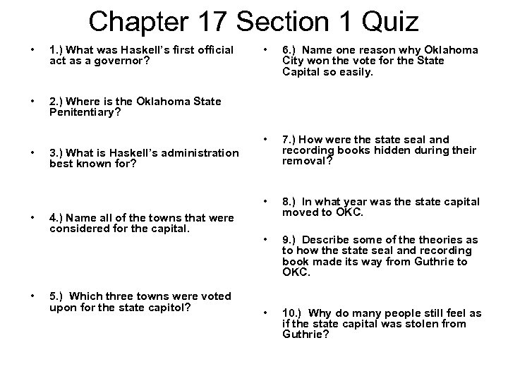 Chapter 17 Section 1 Quiz • 1. ) What was Haskell’s first official act