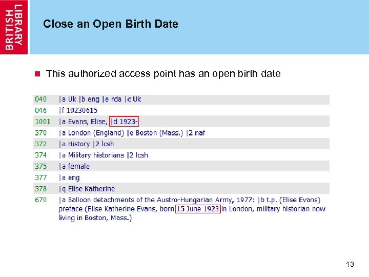 Close an Open Birth Date n This authorized access point has an open birth