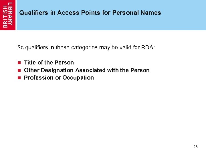Qualifiers in Access Points for Personal Names $c qualifiers in these categories may be