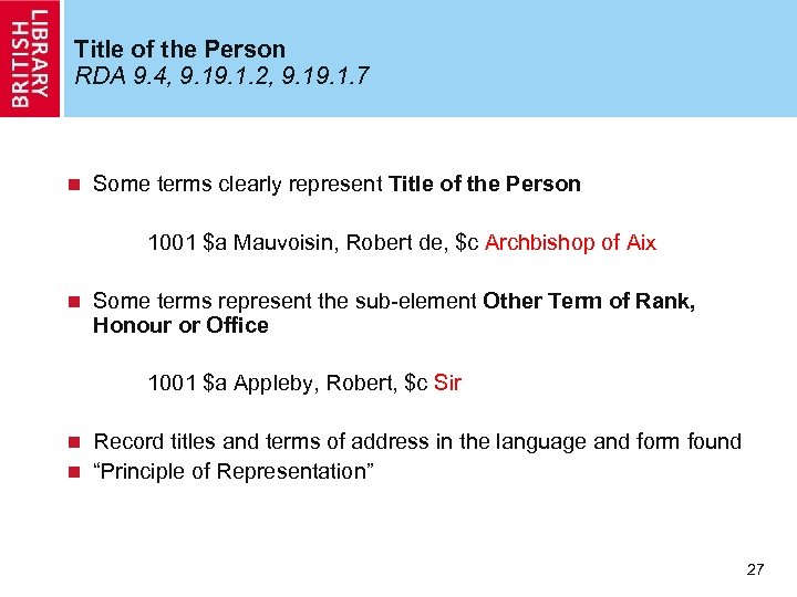 Title of the Person RDA 9. 4, 9. 1. 2, 9. 1. 7 n