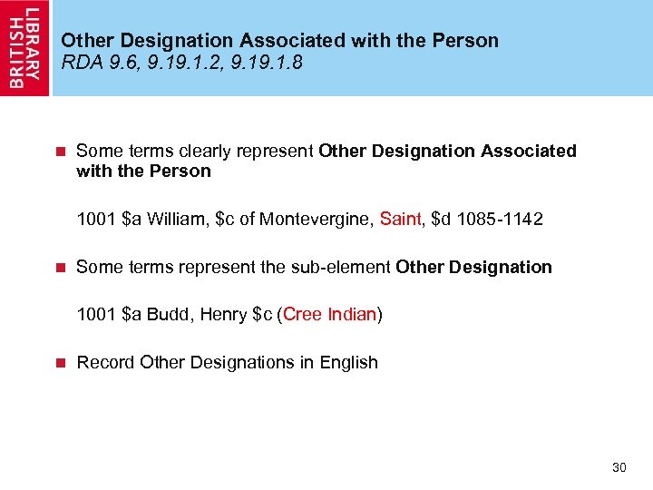 Other Designation Associated with the Person RDA 9. 6, 9. 1. 2, 9. 1.