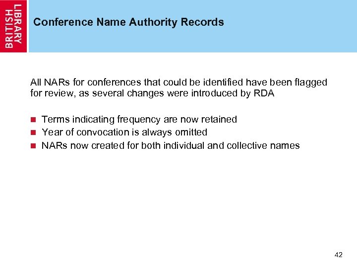Conference Name Authority Records All NARs for conferences that could be identified have been