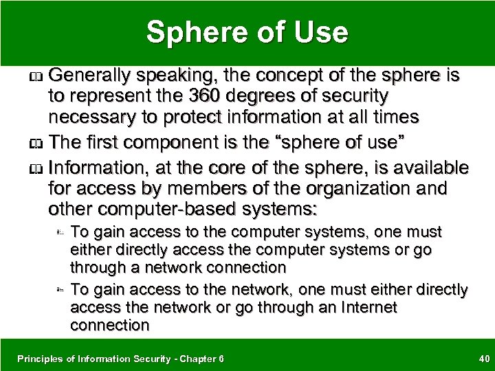 Sphere of Use Generally speaking, the concept of the sphere is to represent the