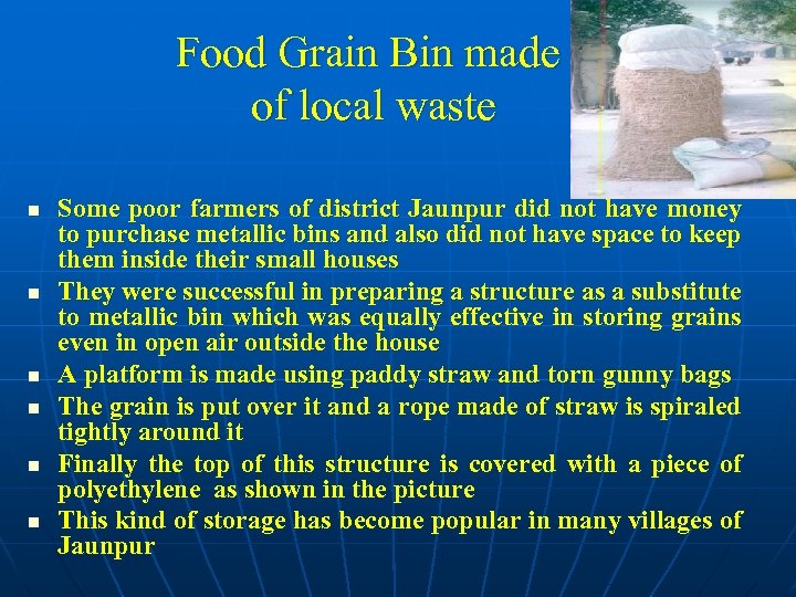 Food Grain Bin made of local waste n n n Some poor farmers of