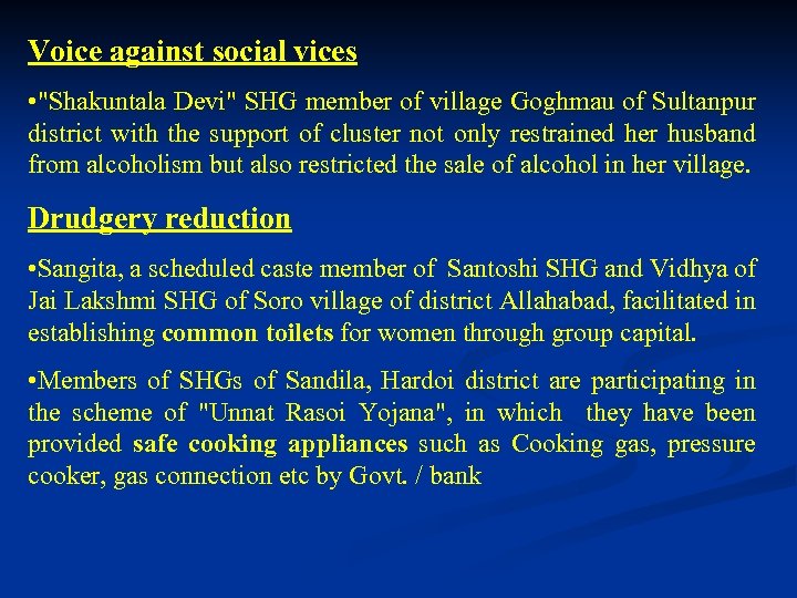 Voice against social vices • "Shakuntala Devi" SHG member of village Goghmau of Sultanpur