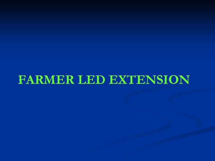 FARMER LED EXTENSION 