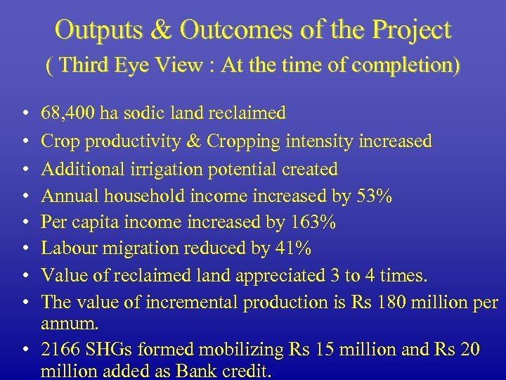 Outputs & Outcomes of the Project ( Third Eye View : At the time