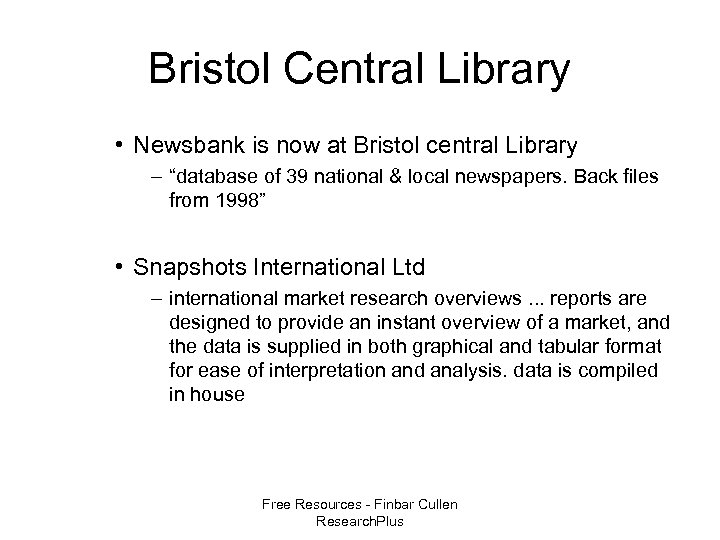 Bristol Central Library • Newsbank is now at Bristol central Library – “database of