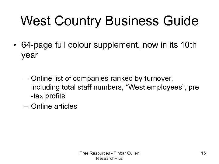 West Country Business Guide • 64 -page full colour supplement, now in its 10