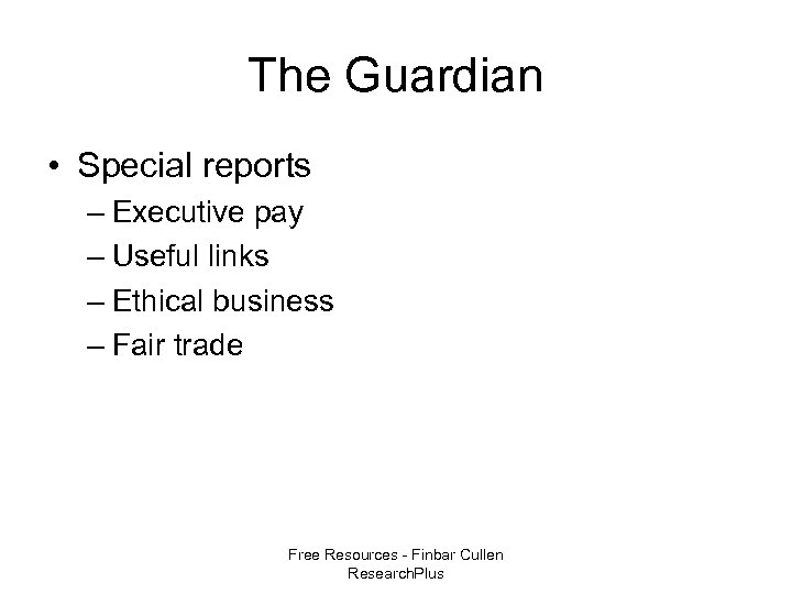The Guardian • Special reports – Executive pay – Useful links – Ethical business