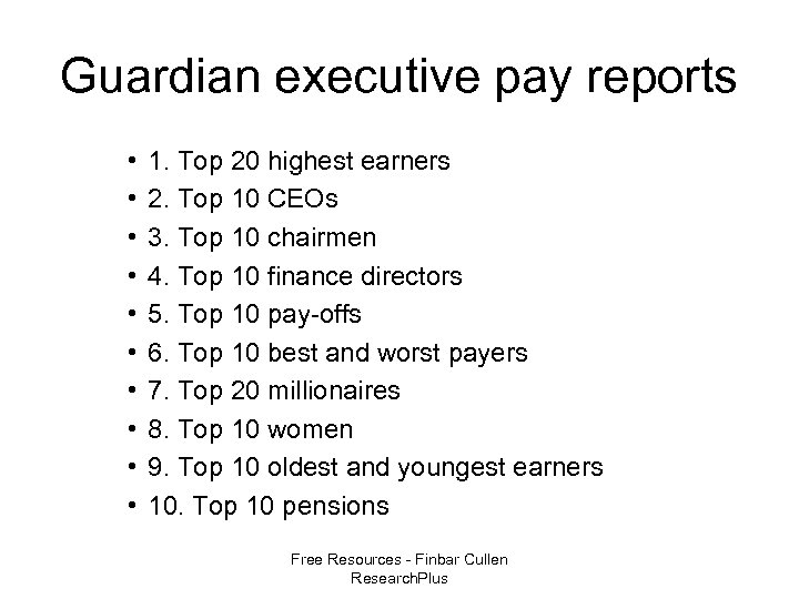 Guardian executive pay reports • • • 1. Top 20 highest earners 2. Top