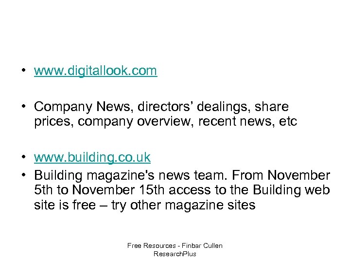  • www. digitallook. com • Company News, directors’ dealings, share prices, company overview,