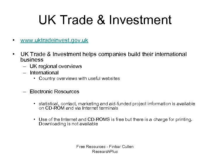 UK Trade & Investment • www. uktradeinvest. gov. uk • UK Trade & Investment