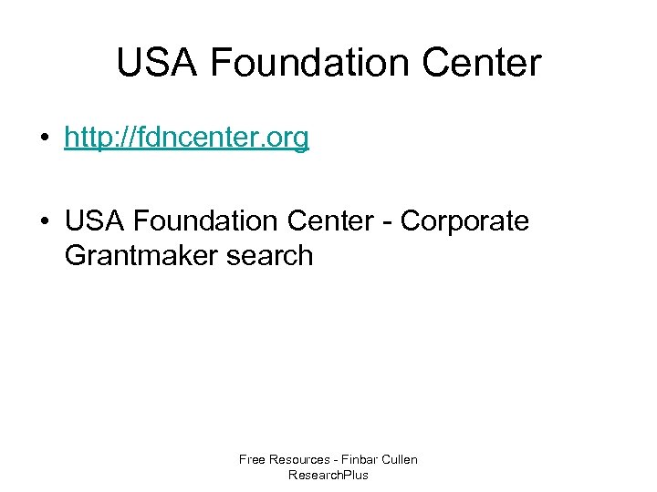 USA Foundation Center • http: //fdncenter. org • USA Foundation Center - Corporate Grantmaker