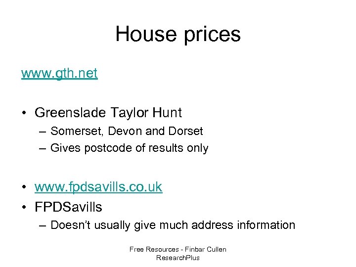 House prices www. gth. net • Greenslade Taylor Hunt – Somerset, Devon and Dorset