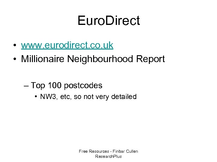 Euro. Direct • www. eurodirect. co. uk • Millionaire Neighbourhood Report – Top 100