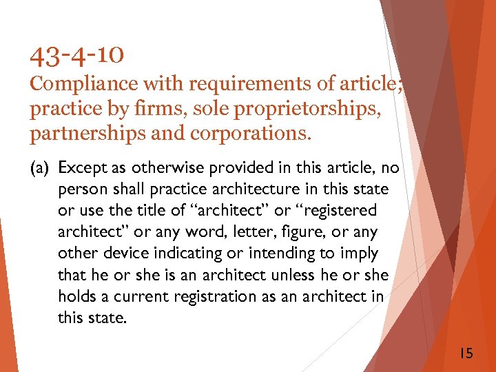 43 -4 -10 Compliance with requirements of article; practice by firms, sole proprietorships, partnerships