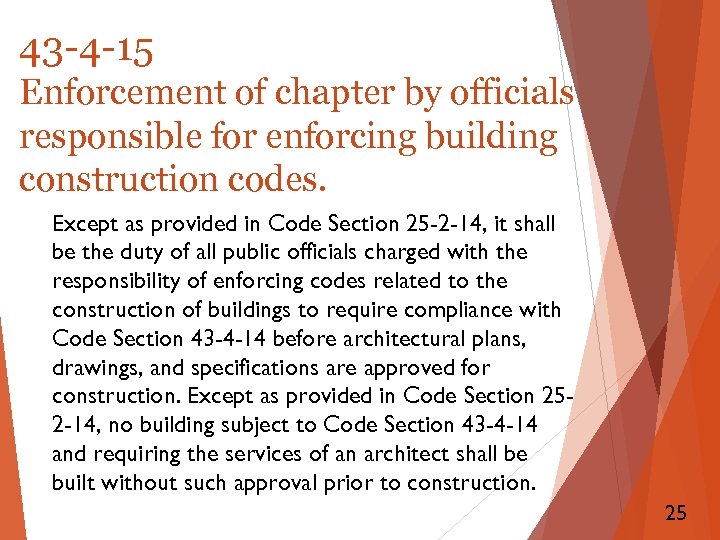 43 -4 -15 Enforcement of chapter by officials responsible for enforcing building construction codes.