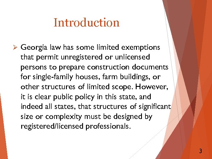 Introduction Ø Georgia law has some limited exemptions that permit unregistered or unlicensed persons