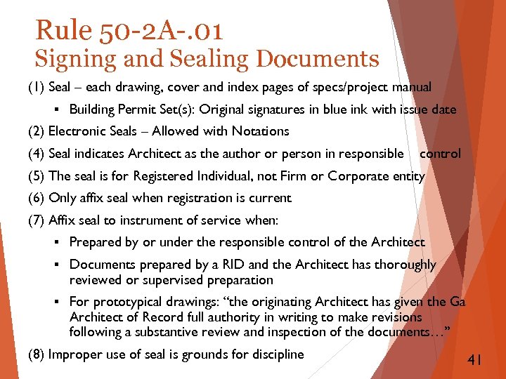 Rule 50 -2 A-. 01 Signing and Sealing Documents (1) Seal – each drawing,