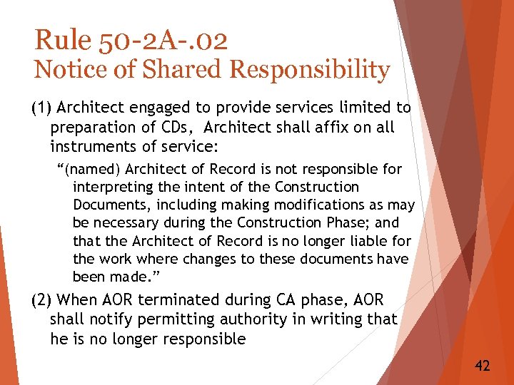 Rule 50 -2 A-. 02 Notice of Shared Responsibility (1) Architect engaged to provide