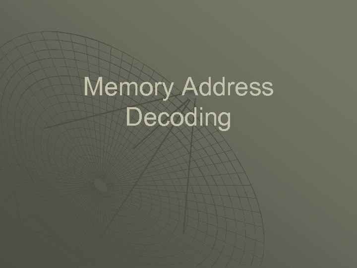 Memory Address Decoding 