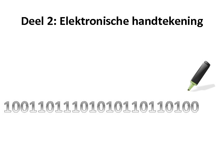 Deel 2: Elektronische handtekening 