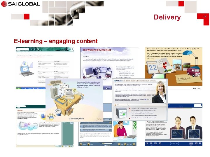 Delivery E-learning – engaging content 14 