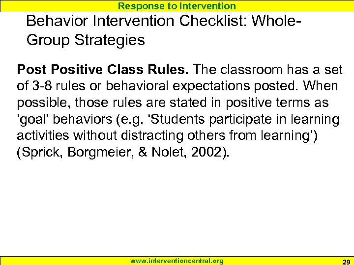 Response to Intervention Behavior Intervention Checklist: Whole. Group Strategies Post Positive Class Rules. The