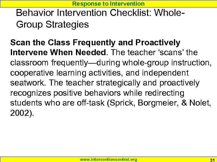 Response to Intervention Behavior Intervention Checklist: Whole. Group Strategies Scan the Class Frequently and