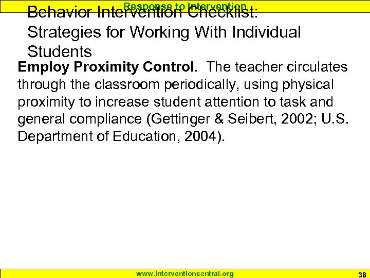 Response to Intervention Behavior Intervention Checklist: Strategies for Working With Individual Students Employ Proximity