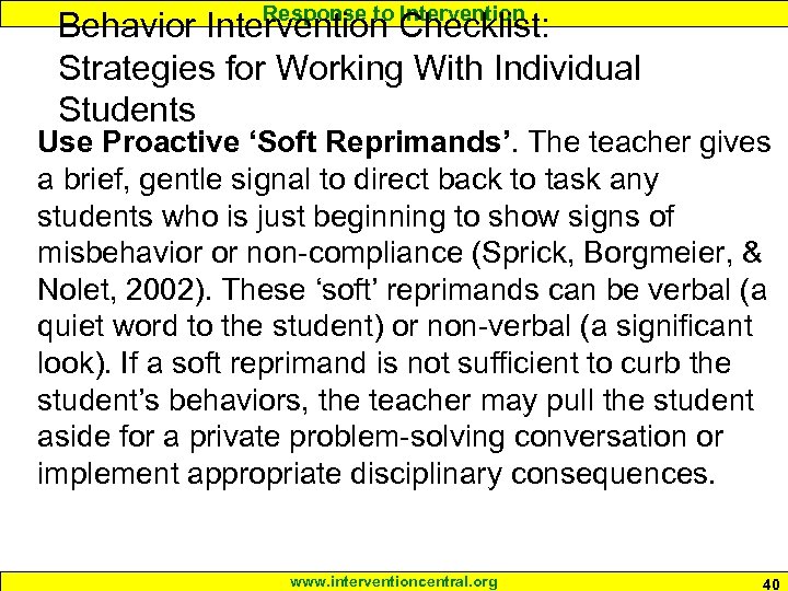 Response to Intervention Behavior Intervention Checklist: Strategies for Working With Individual Students Use Proactive