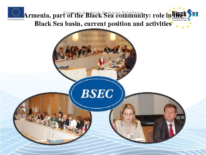 Armenia, part of the Black Sea community: role in the Black Sea basin, current