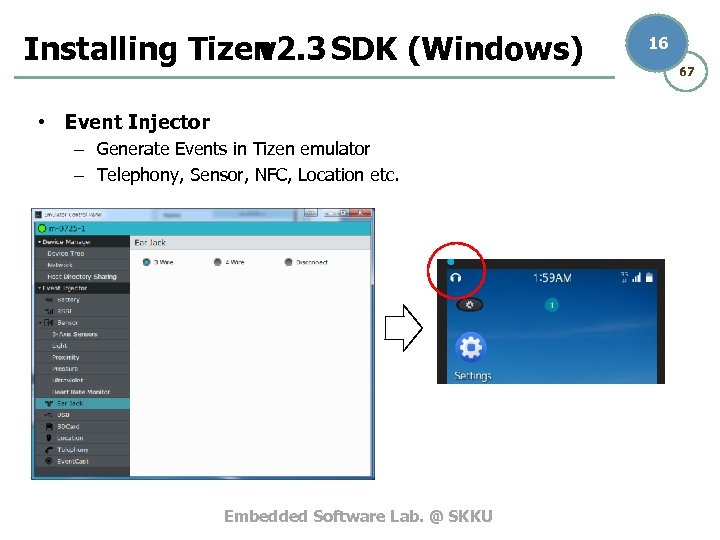 Installing Tizen v 2. 3 SDK (Windows) • Event Injector – Generate Events in