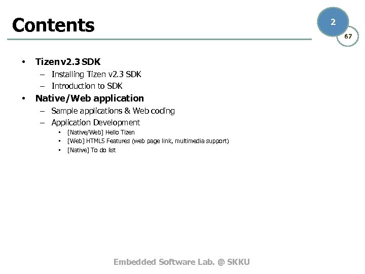 Contents • 2 67 Tizen v 2. 3 SDK – Installing Tizen v 2.