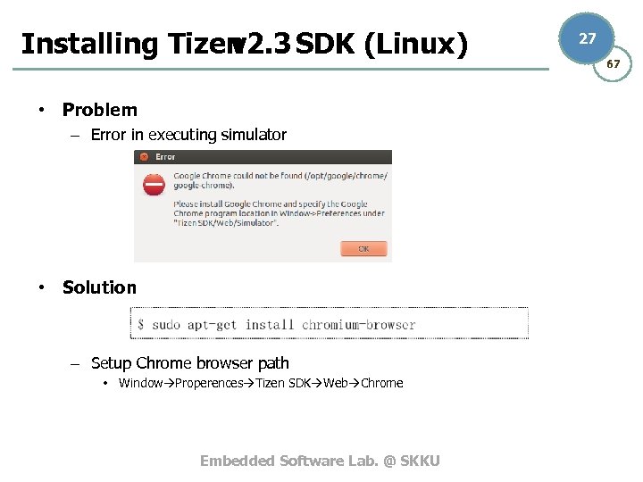 Installing Tizen v 2. 3 SDK (Linux) • Problem – Error in executing simulator